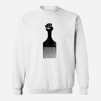 Afro Hair Pick Fist Black Pride Black History Sweatshirt - Thegiftio UK