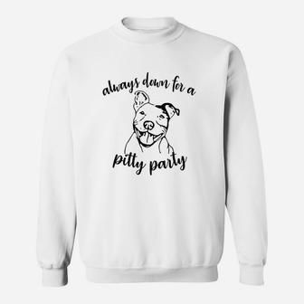 Always Feeling Down For Pitty Party Pitbull Mom Sweatshirt | Crazezy DE