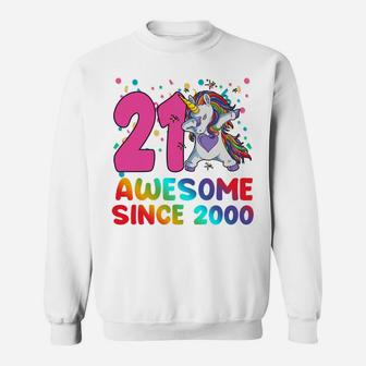 Awesome Since 2000 Dabbing Unicorn 21 Year Old 21St Birthday Sweatshirt | Crazezy UK