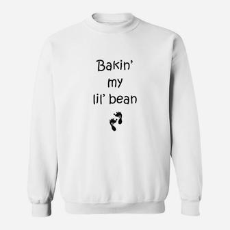 Baking My Lil Bean Sweatshirt | Crazezy CA