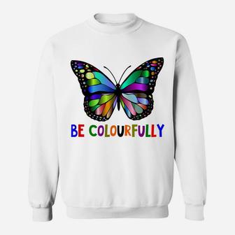 Be Colourfully - Butterflies - Beautiful Animals - Fun4m3 Sweatshirt | Crazezy