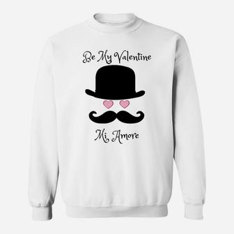 Be My Valentine Mi Amore For Valentines Day Sweatshirt - Thegiftio UK