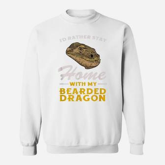 Bearded Dragon Stay Home Funny Pagona Lizard Reptile Sweatshirt | Crazezy
