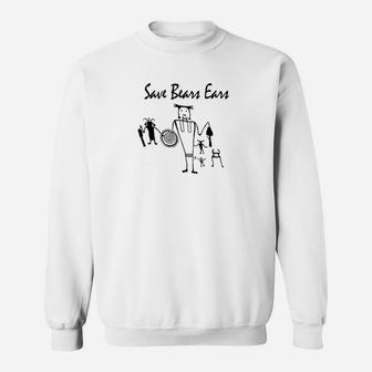 Bears Ears Save Bears Ears Sweatshirt - Thegiftio UK