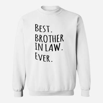 Best Brother In Law Ever Sweatshirt - Thegiftio UK