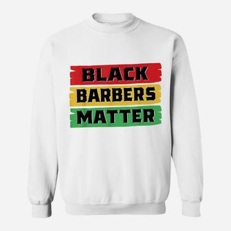 Black Barbers Matter Black History Month Gift Sweatshirt | Crazezy CA