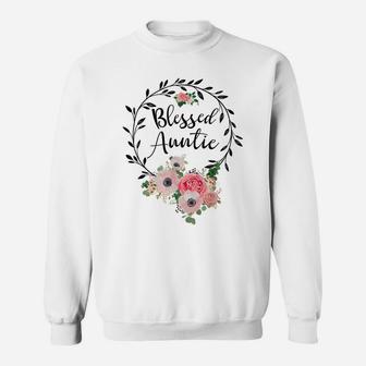 Blessed Auntie Shirt For Women Flower Decor Aunt Sweatshirt | Crazezy