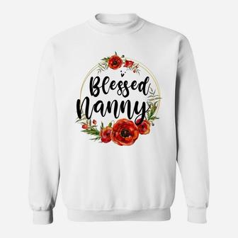 Blessed Nanny Floral Flower Mom Grandma Mothers Day Sweatshirt | Crazezy CA