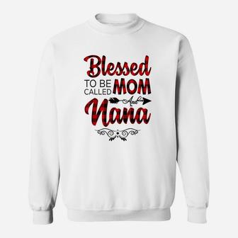 Blessed To Be Called Mom And Nana Sweatshirt | Crazezy UK