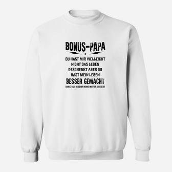 Bonus-Papa Sweatshirt mit liebevoller Botschaft, Perfekt für Stiefväter - Seseable