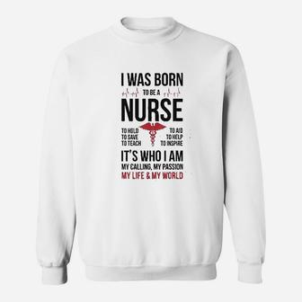 Born To Be A Nurse Sweatshirt | Crazezy AU