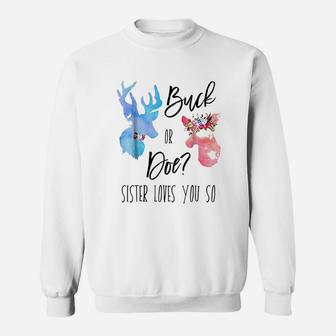 Buck Or Doe Sister Loves You So Gender Reveal Boho Sweatshirt | Crazezy