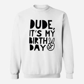 Bump And Beyond Designs Boy Second Birthday Kids Dude Its My Birthday Sweatshirt | Crazezy UK