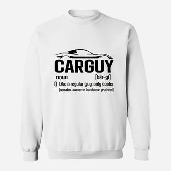 Carguy Definition Of Car Guy Funny Gearhead Sweatshirt - Thegiftio UK