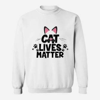 Cat Lovers Cat Lives Matter Sweatshirt | Crazezy