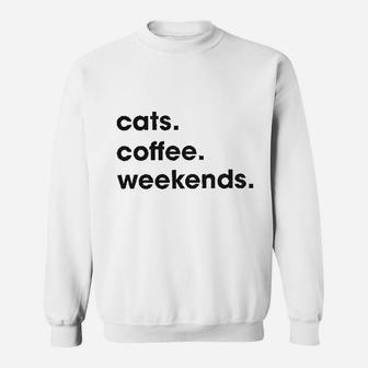 Cats Coffee Weekend Sweatshirt | Crazezy