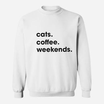 Cats Coffee Weekend Sweatshirt | Crazezy