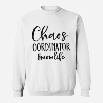Chaos Coordinator Sweatshirt | Crazezy CA