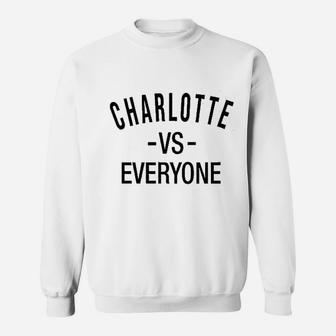 Charlotte Vs Everyone North Carolina Sports Fan Graphic Sweatshirt | Crazezy UK