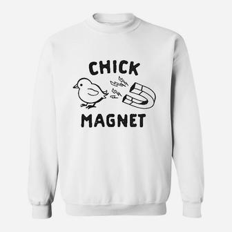 Chick Magnet Sweatshirt | Crazezy CA