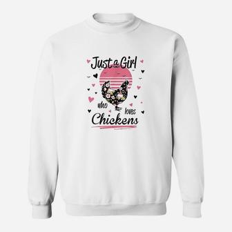 Chicken Just A Girl Who Loves Chickens Sweatshirt | Crazezy UK
