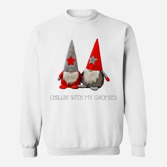Chillin' With My Gnomies Trendy Christmas Gnome Sweatshirt | Crazezy