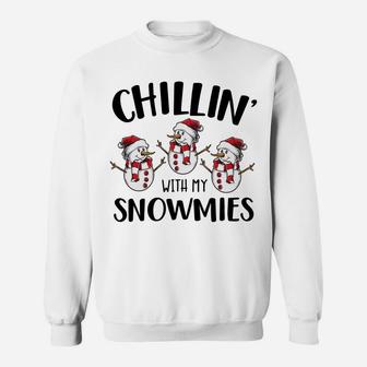 Chillin' With My Snowmies Xmas Snowman Gift Sweatshirt Sweatshirt | Crazezy