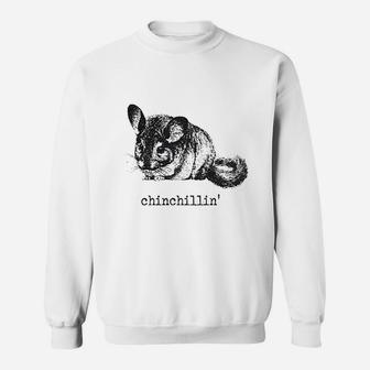 Chinchillin Funny Chinchilla Animal Lover Sweatshirt | Crazezy
