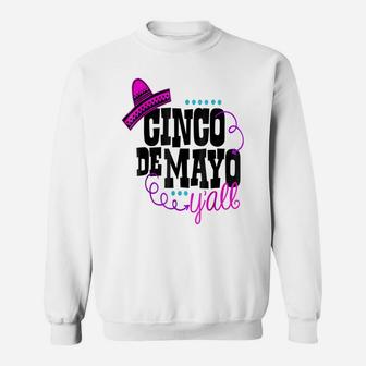 Cinco De Mayo Y'all Shirt Funny Mexican Party Kids Teacher B Sweatshirt | Crazezy