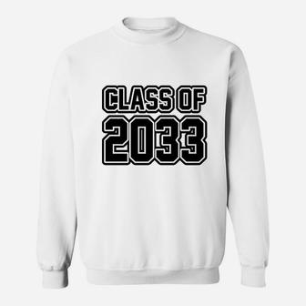 Class Of 2033 Sweatshirt | Crazezy CA