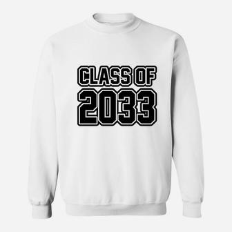 Class Of 2033 Sweatshirt | Crazezy CA