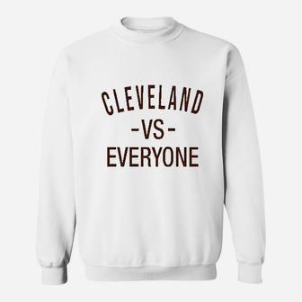 Cleveland Vs Everyone Sweatshirt | Crazezy CA