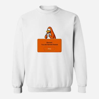 Club Penguin Banned Sweatshirt - Thegiftio UK