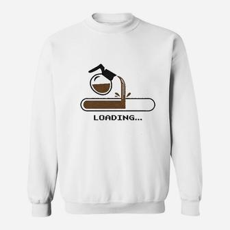 Coffee Loading Funny Coffee Computer Loading Screen Sweatshirt | Crazezy DE