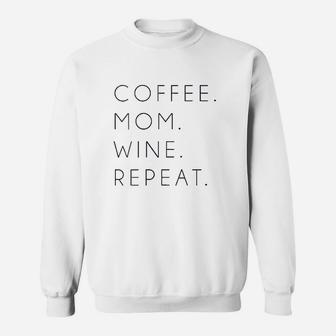 Coffee Mom Wine Repeat Sweatshirt | Crazezy
