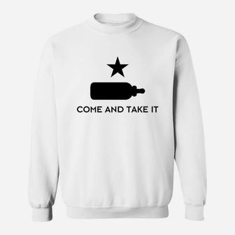 Come And Take It Sweatshirt | Crazezy UK