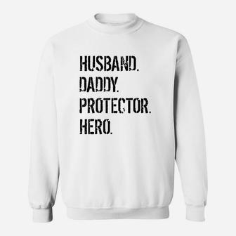 Cool Father Gift Husband Daddy Protector Hero Sweatshirt | Crazezy CA