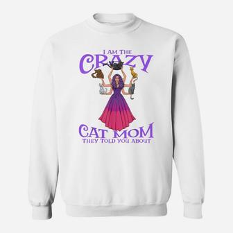 Crazy Cat Mom They Told You About Mystical Woman With Cats Sweatshirt | Crazezy