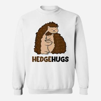 Cute Hedgehugs Cuddle Hedgehog Hugging Hugs Hedgehog Sweatshirt | Crazezy UK