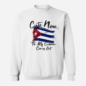 Cute Now Ladies Cuba Til My Cuban Comes Out Sweatshirt | Crazezy CA