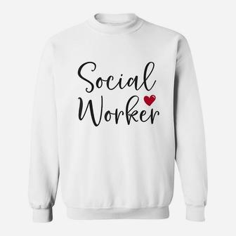 Cute Social Worker With Heart Appreciation Sweatshirt | Crazezy