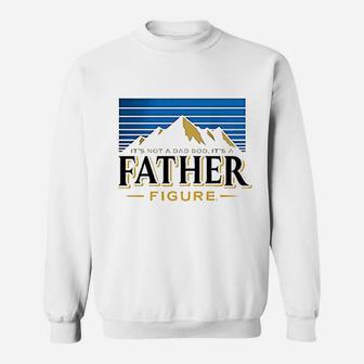 Dad Its Not Dad Bod Father Figure Sweatshirt | Crazezy DE