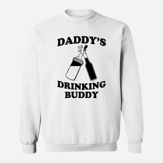 Daddys Drinking Buddy Sweatshirt | Crazezy