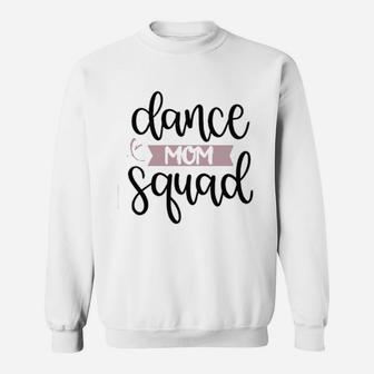 Dance Mom Squad Sweatshirt - Thegiftio