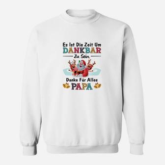 Dankbarkeits-Sweatshirt für Papa mit Aufdruck Zeit, Dankbar zu sein - Seseable