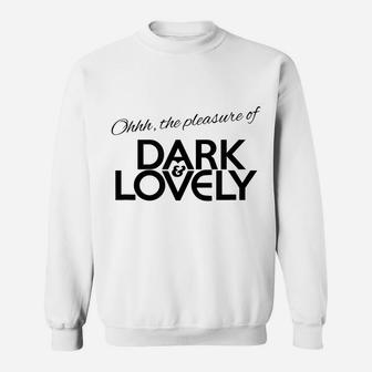 Dark & Lovely Sweatshirt | Crazezy CA