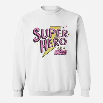 Day Super Hero Mom Sweatshirt | Crazezy CA