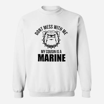 Dont Mess With Me Cousin Is A Marine Newborn Baby Boy Girl Romper Sweatshirt | Crazezy UK
