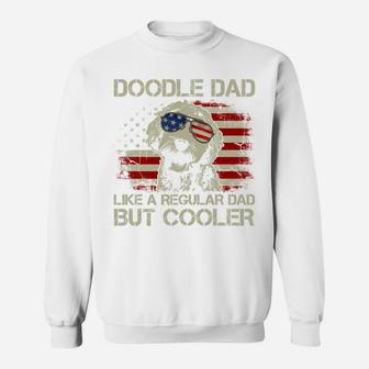Doodle Dad Goldendoodle Regular Dad But Cooler American Flag Sweatshirt | Crazezy DE