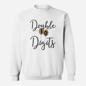 Double Digits Birthday 10Th Birthday Gift Sweatshirt | Crazezy UK